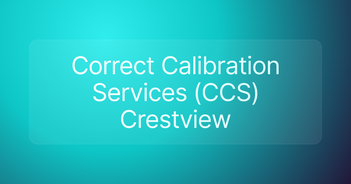 Correct Calibration Services (CCS) Crestview