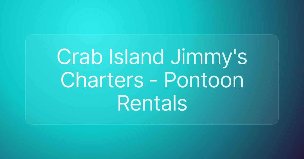 Crab Island Jimmy's Charters - Pontoon Rentals