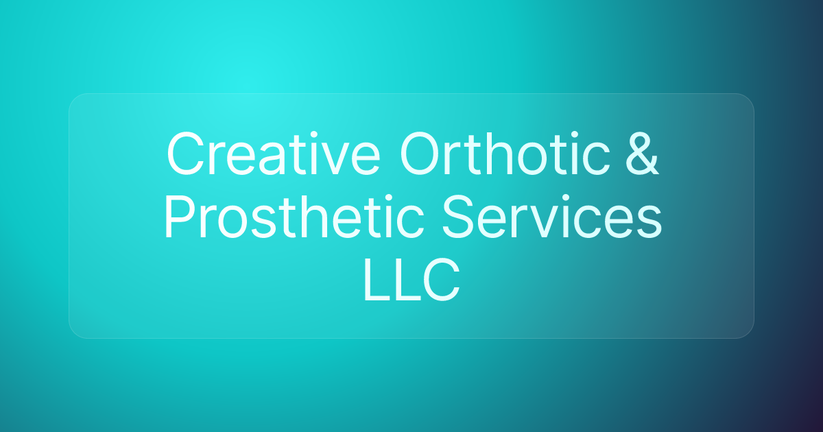 Creative Orthotic & Prosthetic Services LLC