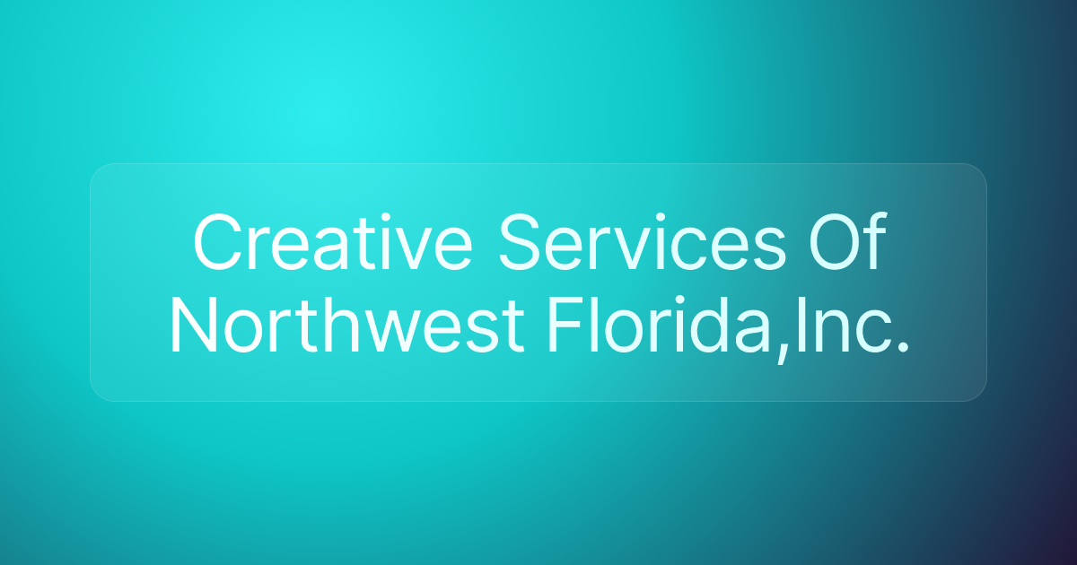 Creative Services Of Northwest Florida,Inc.