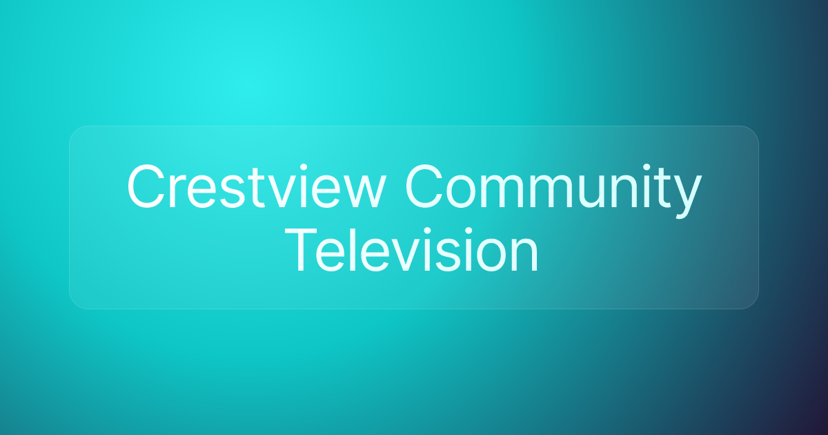 Crestview Community Television