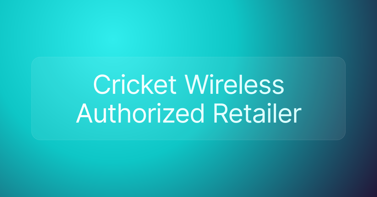 Cricket Wireless Authorized Retailer