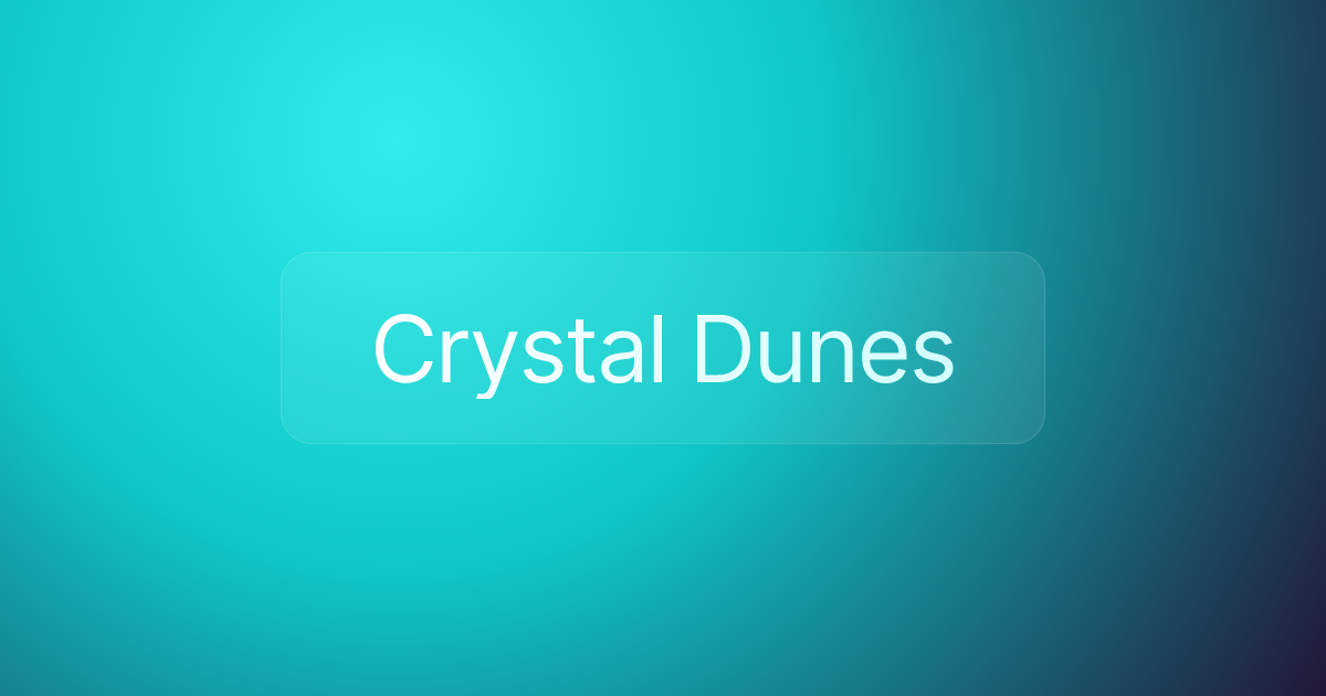 Crystal Dunes