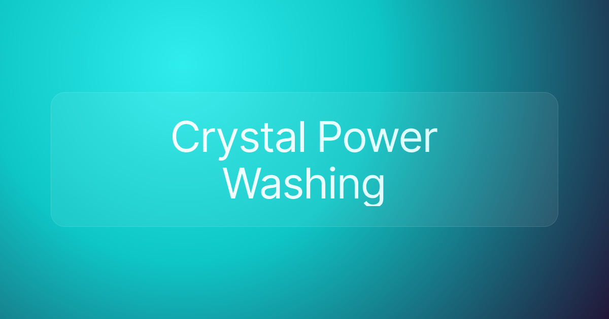 Crystal Power Washing