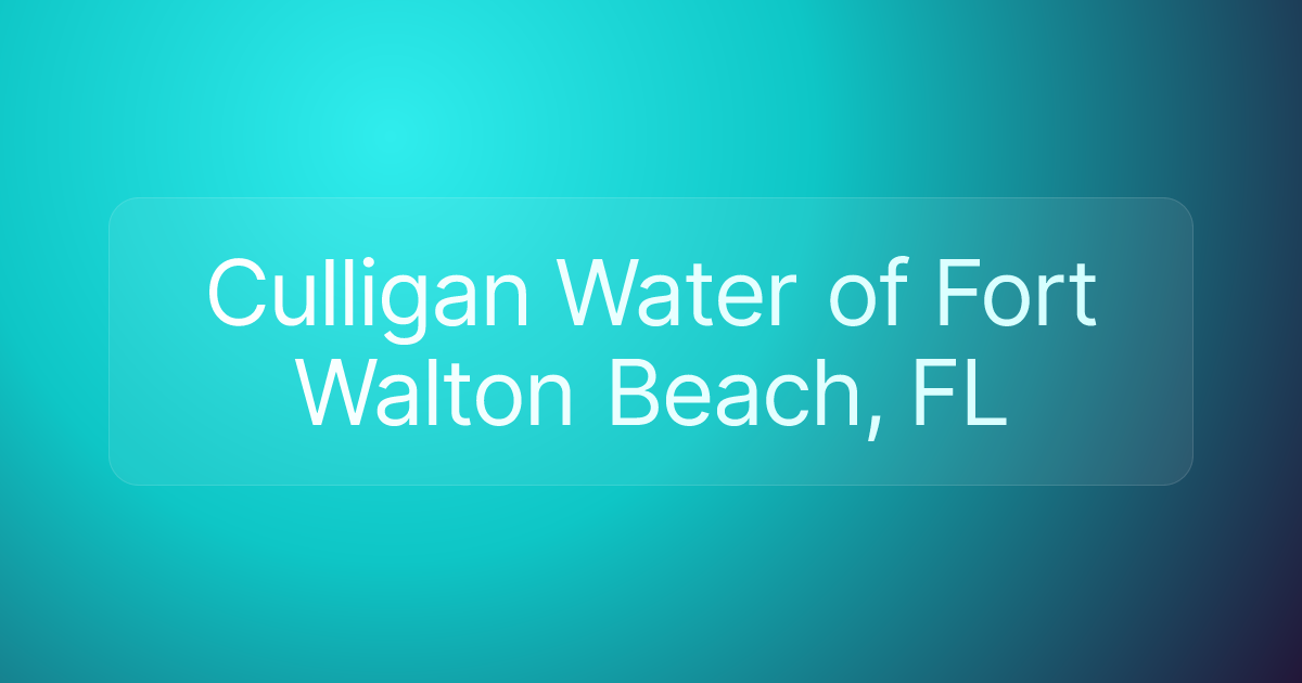 Culligan Water of Fort Walton Beach, FL