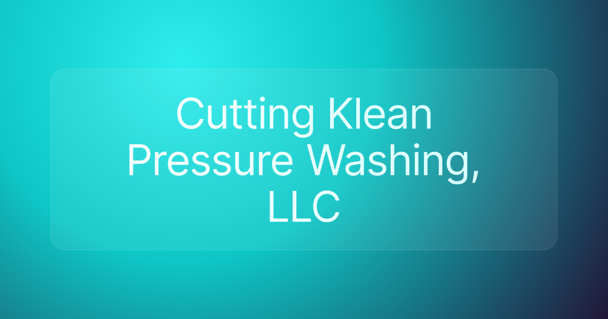 Cutting Klean Pressure Washing, LLC