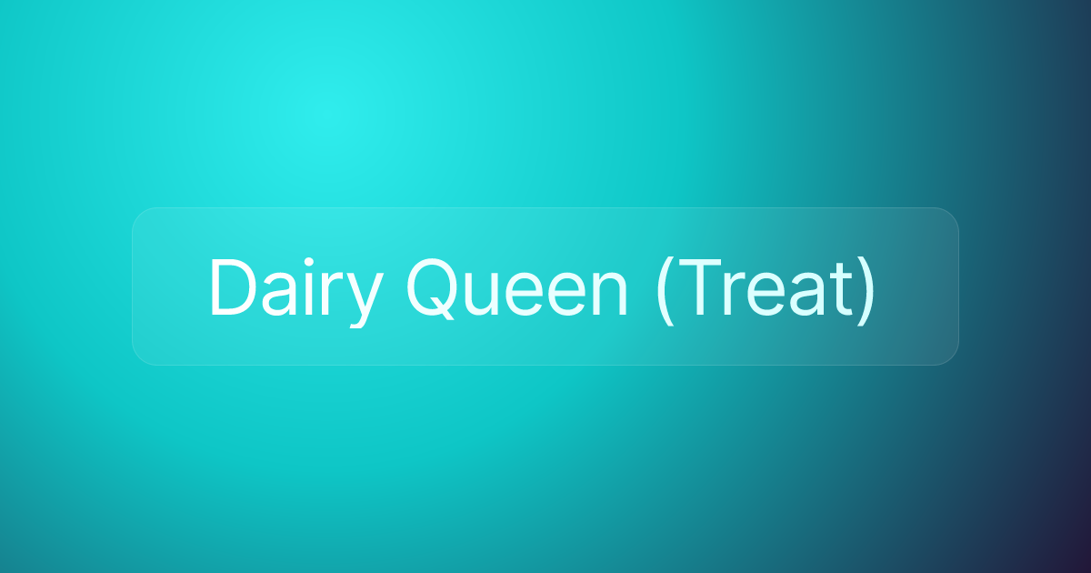 Dairy Queen (Treat)