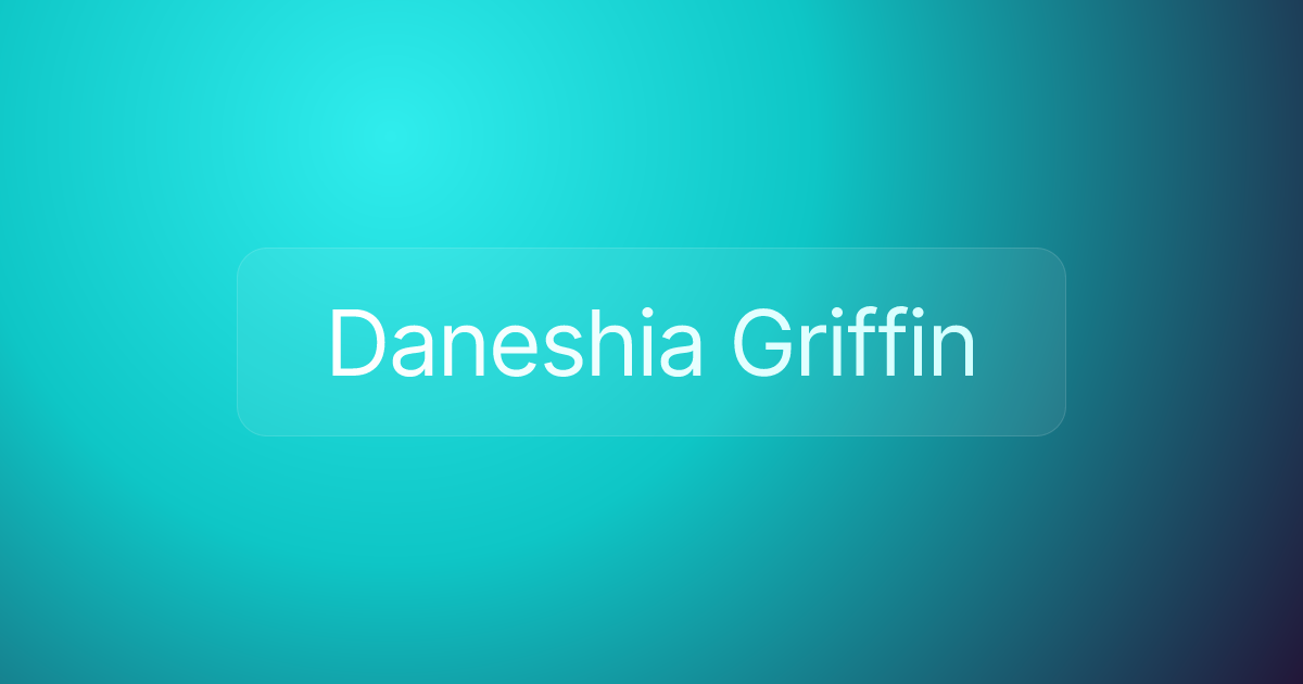 Daneshia Griffin