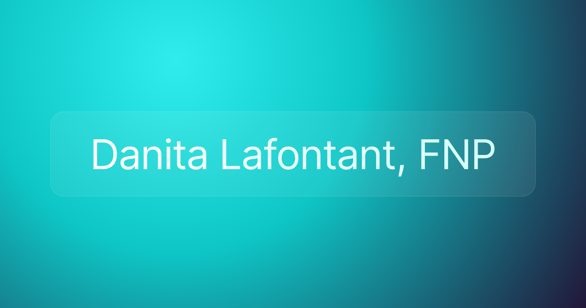 Danita Lafontant, FNP