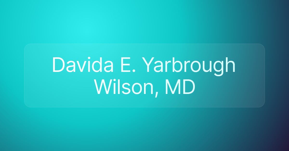 Davida E. Yarbrough Wilson, MD