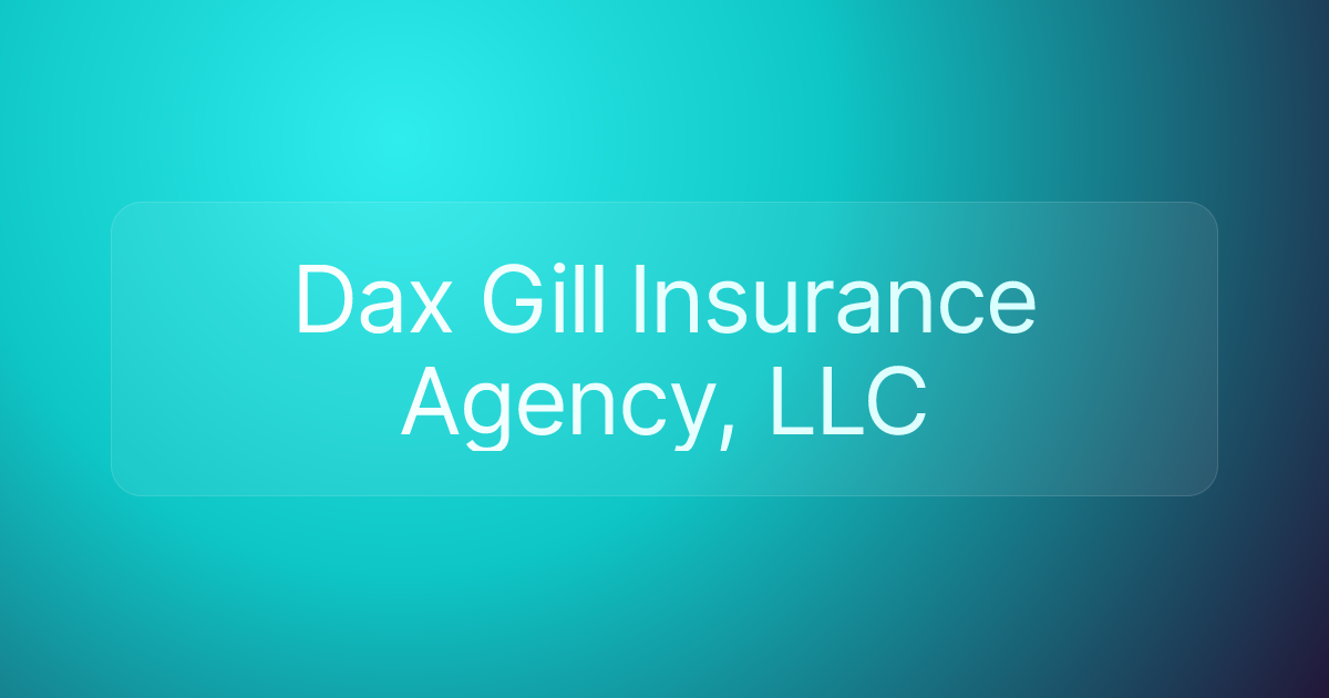 Dax Gill Insurance Agency, LLC