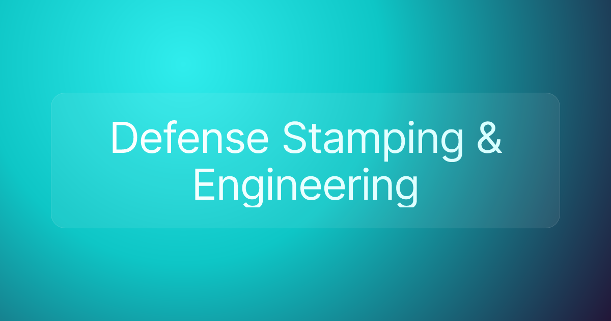 Defense Stamping & Engineering