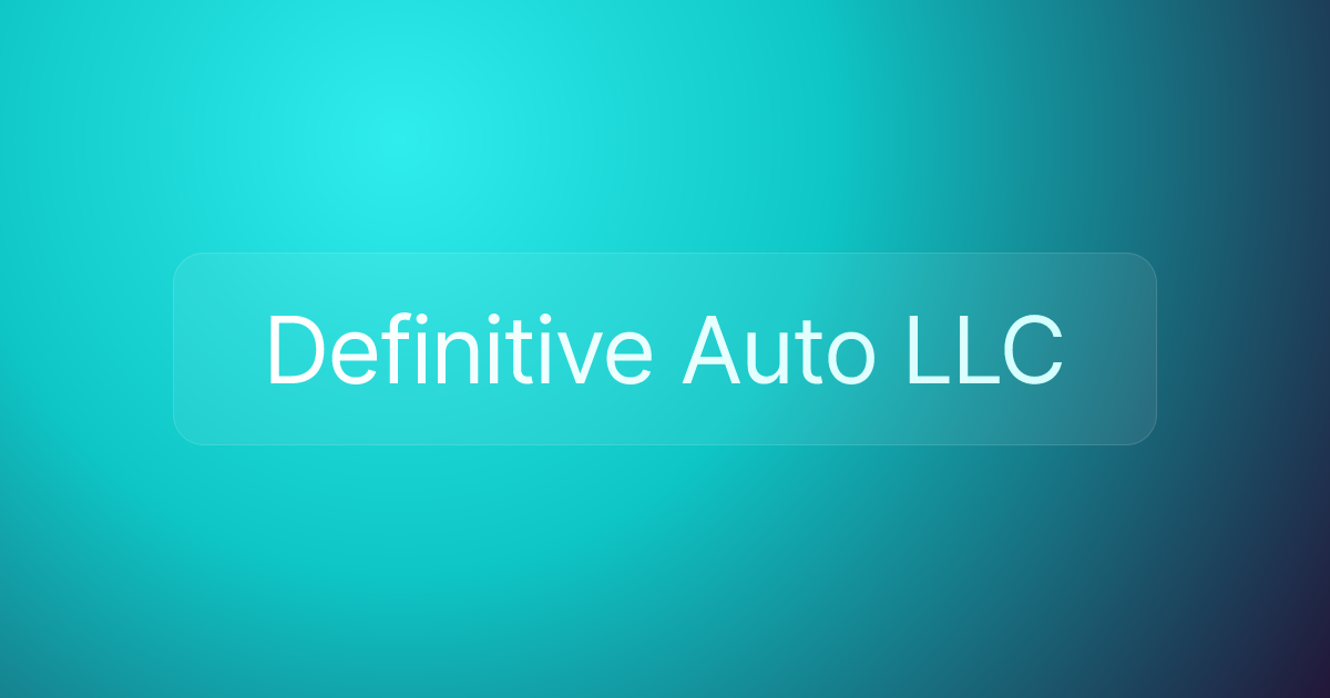 Definitive Auto LLC