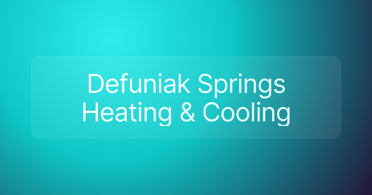 Defuniak Springs Heating & Cooling