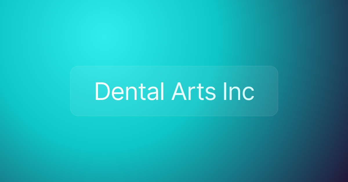 Dental Arts Inc