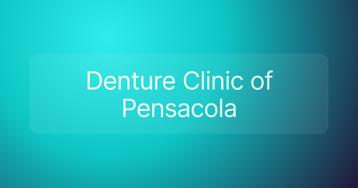 Denture Clinic of Pensacola