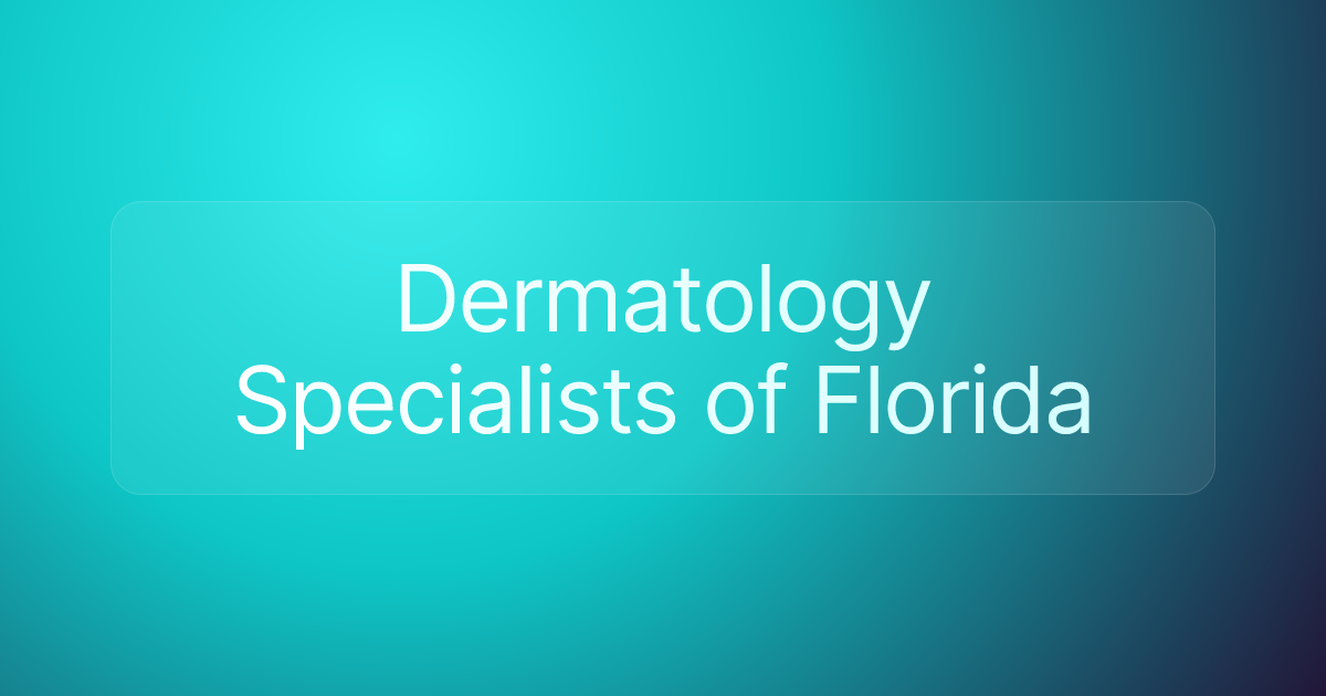 Dermatology Specialists of Florida