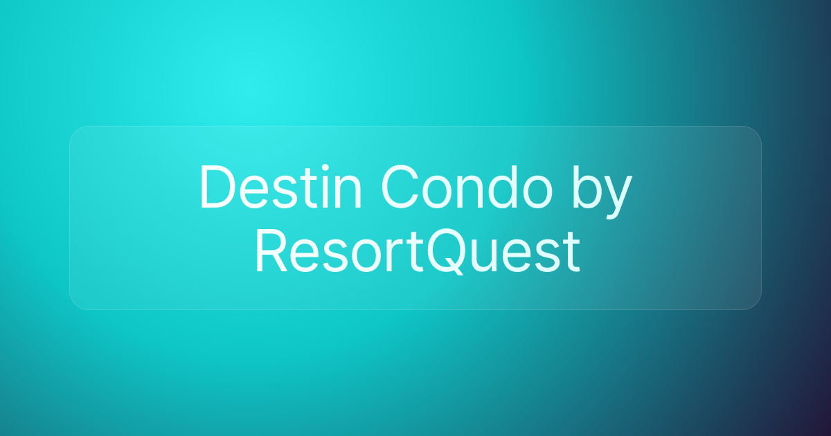 Destin Condo by ResortQuest