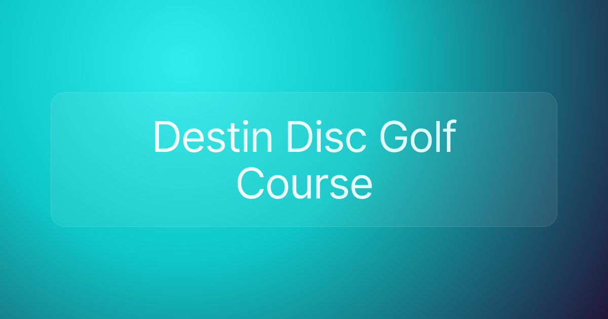 Destin Disc Golf Course