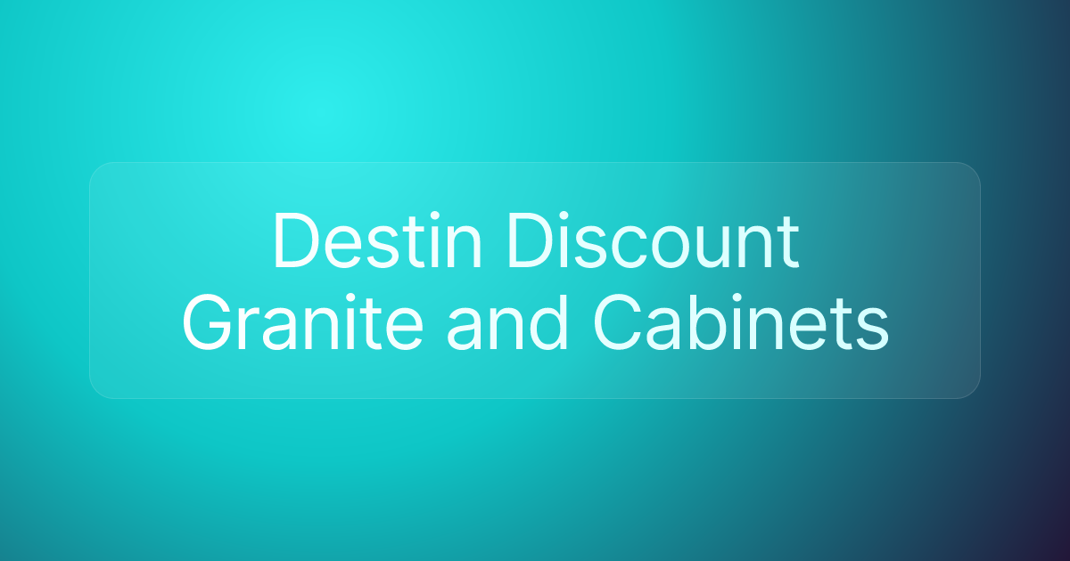 Destin Discount Granite and Cabinets