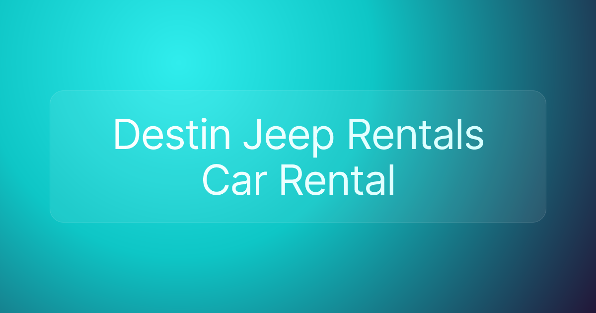 Destin Jeep Rentals Car Rental