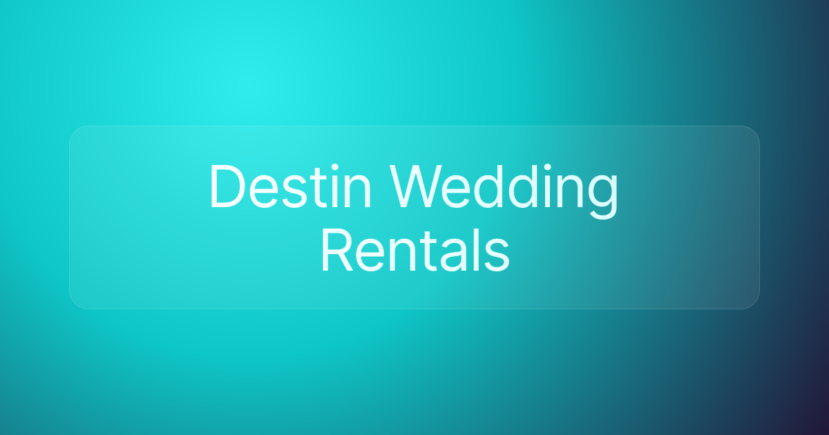 Destin Wedding Rentals