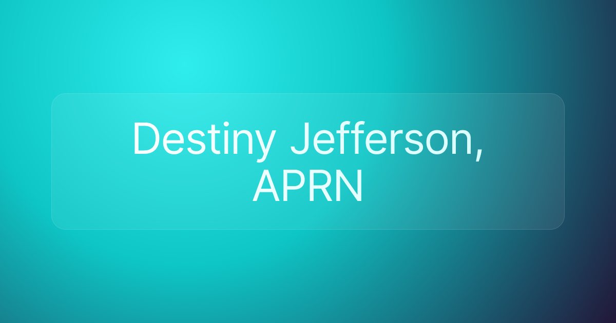 Destiny Jefferson, APRN