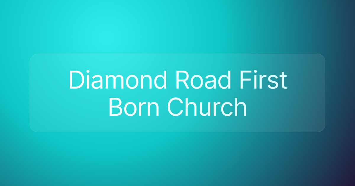 Diamond Road First Born Church
