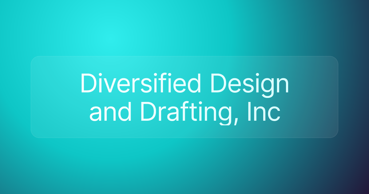 Diversified Design and Drafting, Inc