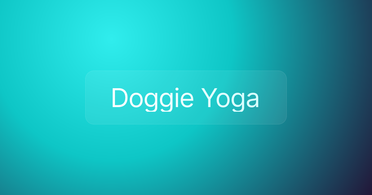 Doggie Yoga