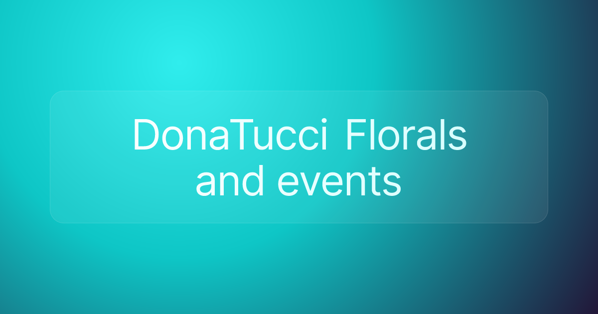 DonaTucci Florals and events