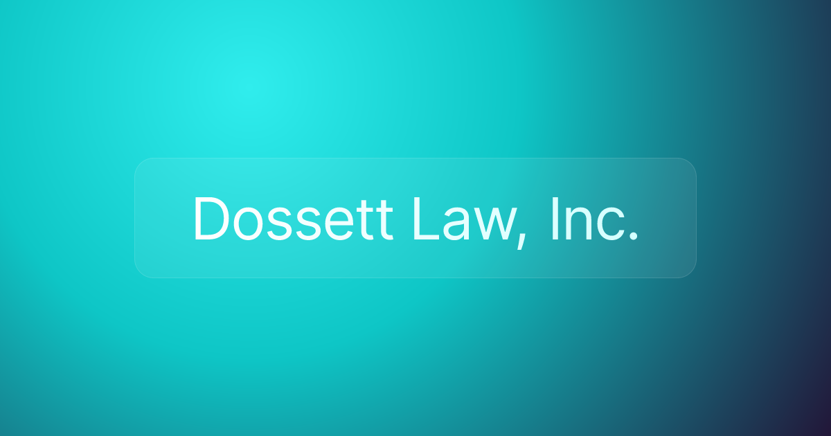 Dossett Law, Inc.
