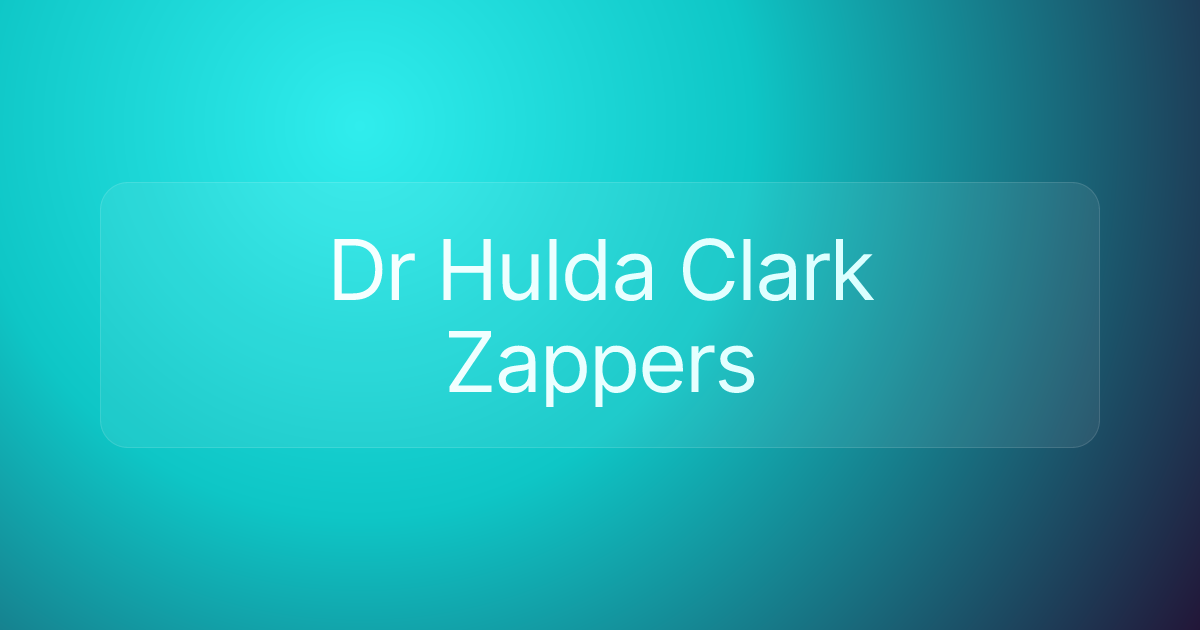 Dr Hulda Clark Zappers