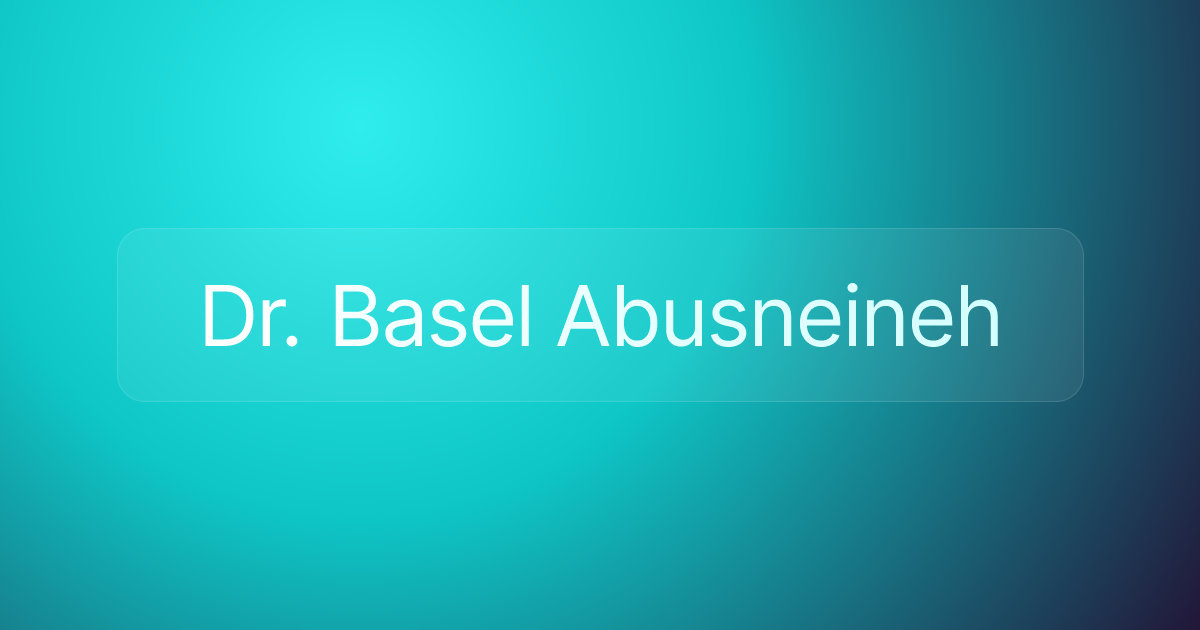 Dr. Basel Abusneineh