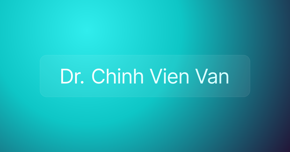 Dr. Chinh Vien Van