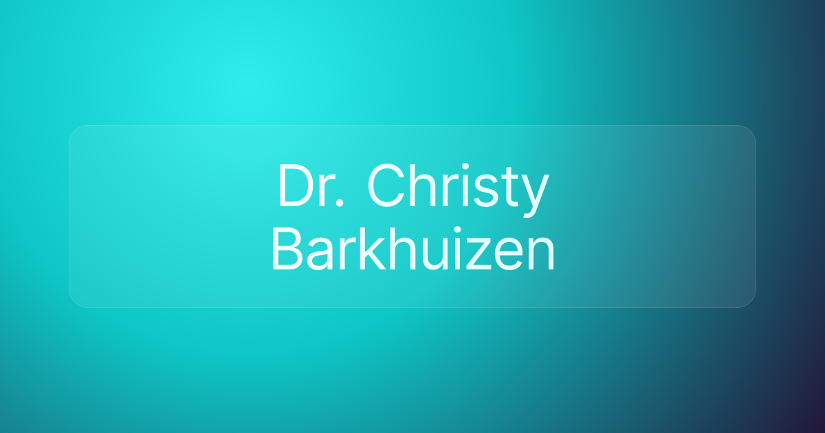 Dr. Christy Barkhuizen