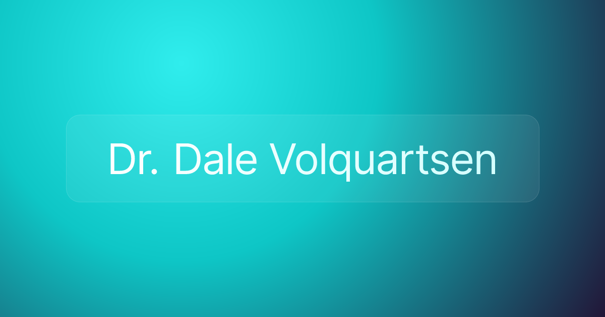 Dr. Dale Volquartsen