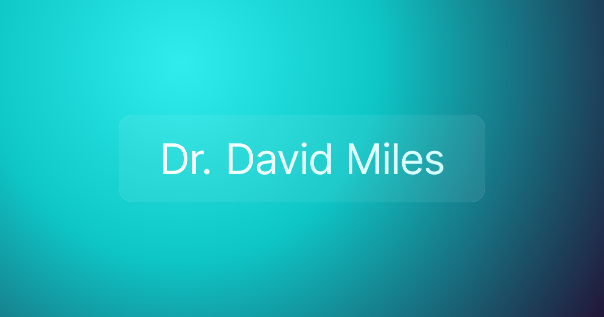 Dr. David Miles