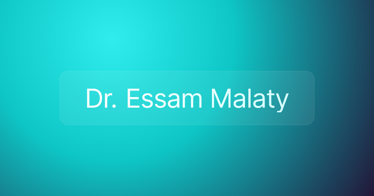 Dr. Essam Malaty