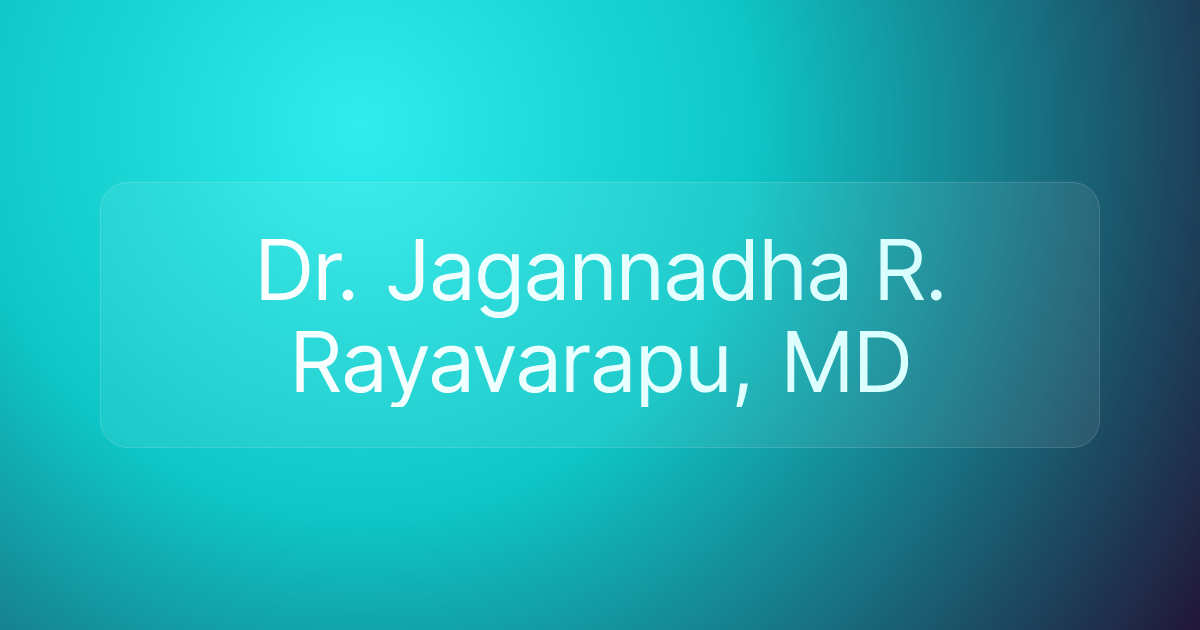 Dr. Jagannadha R. Rayavarapu, MD