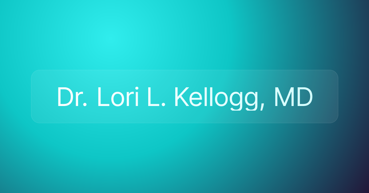 Dr. Lori L. Kellogg, MD