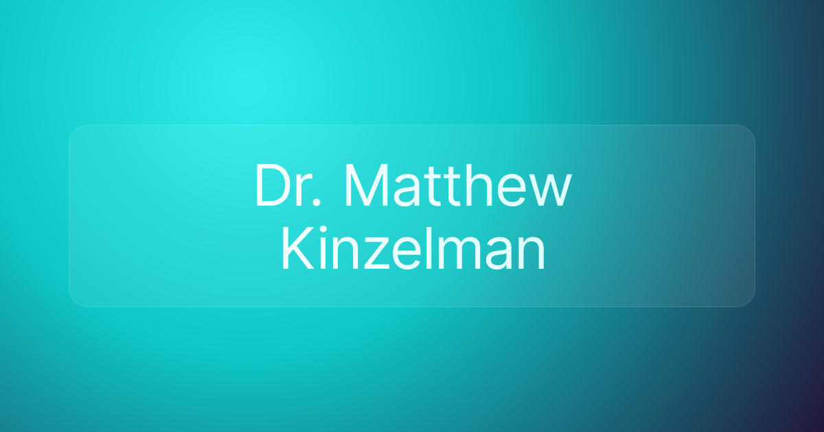Dr. Matthew Kinzelman