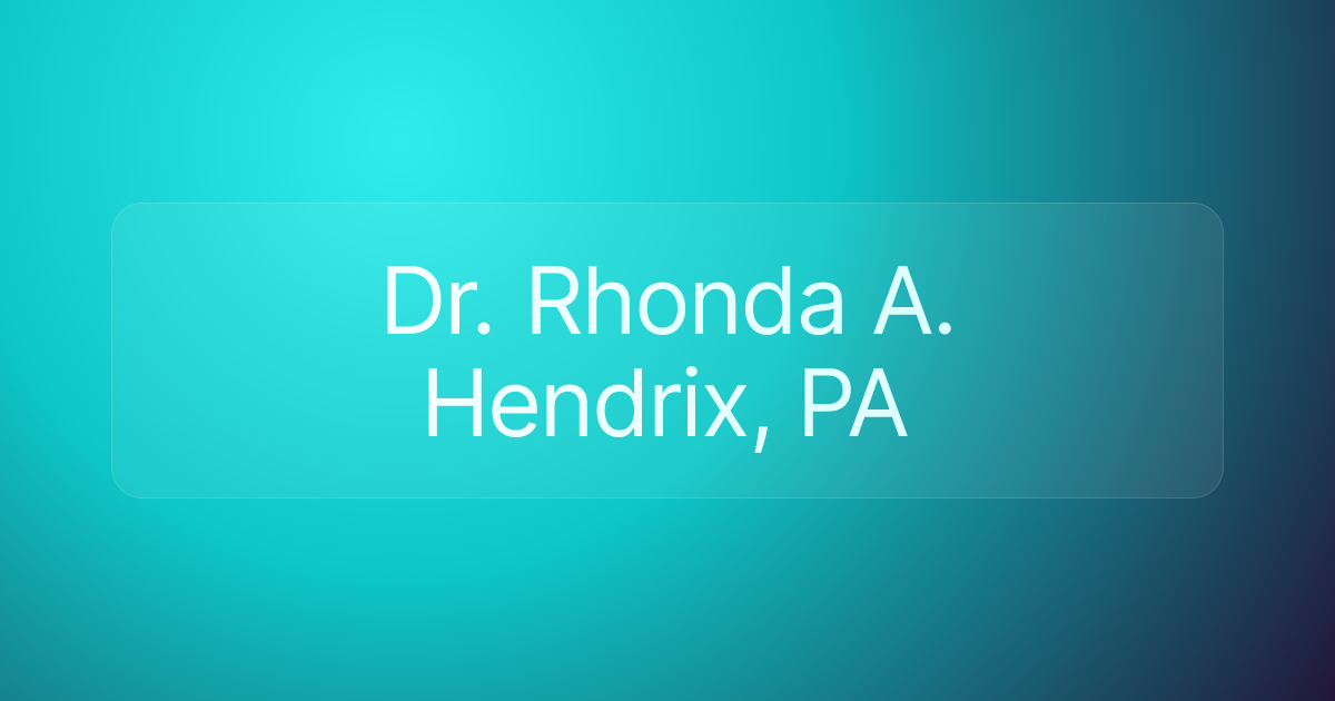 Dr. Rhonda A. Hendrix, PA