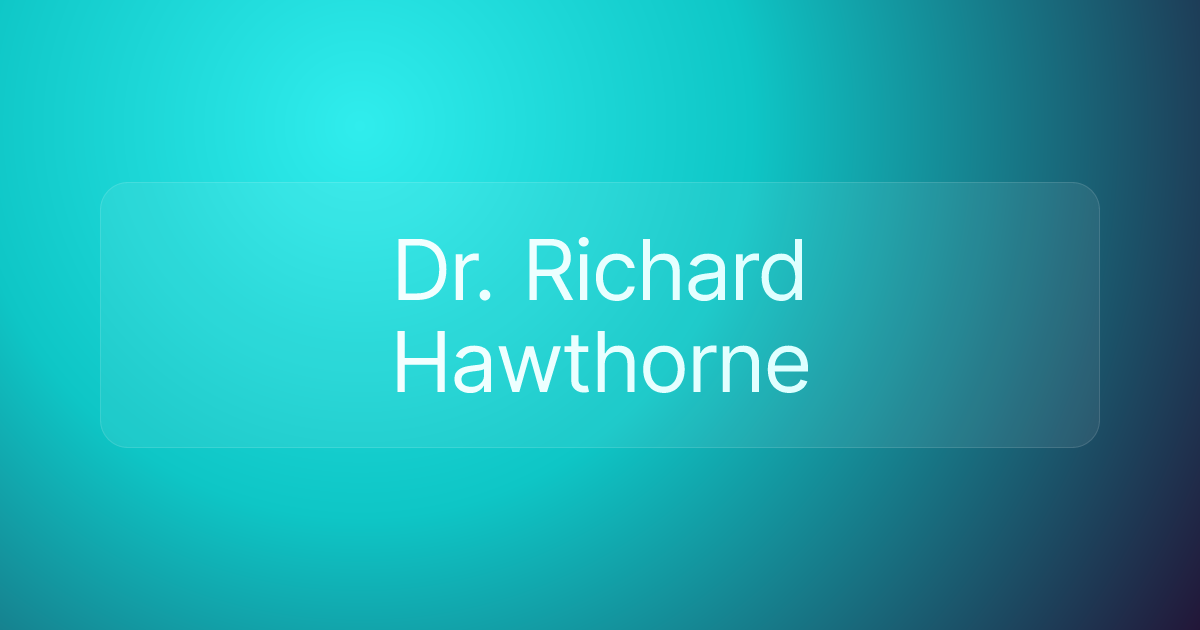 Dr. Richard Hawthorne