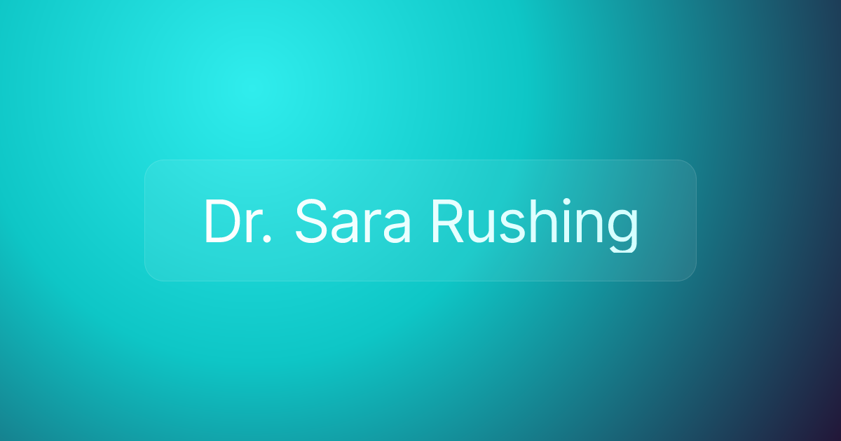 Dr. Sara Rushing
