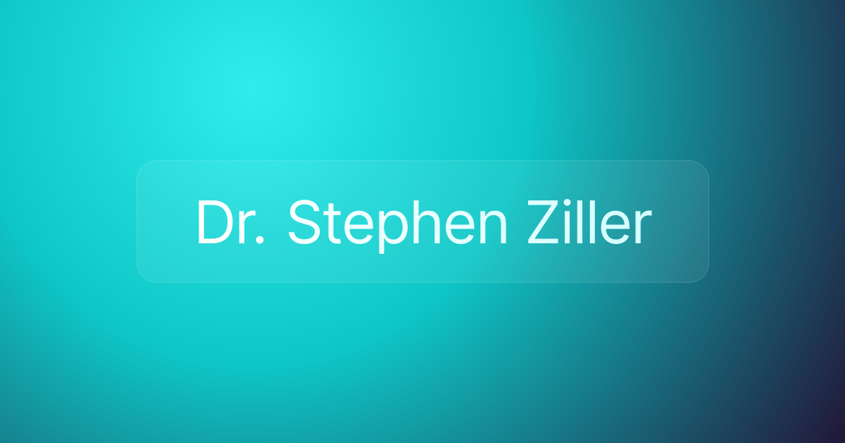 Dr. Stephen Ziller