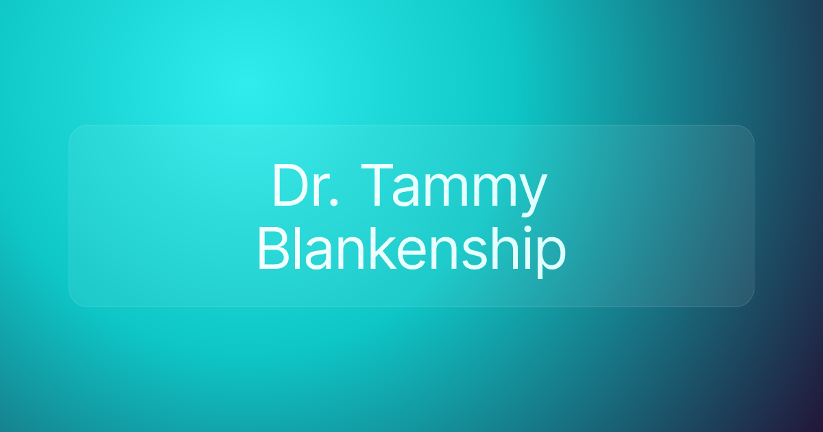 Dr. Tammy Blankenship