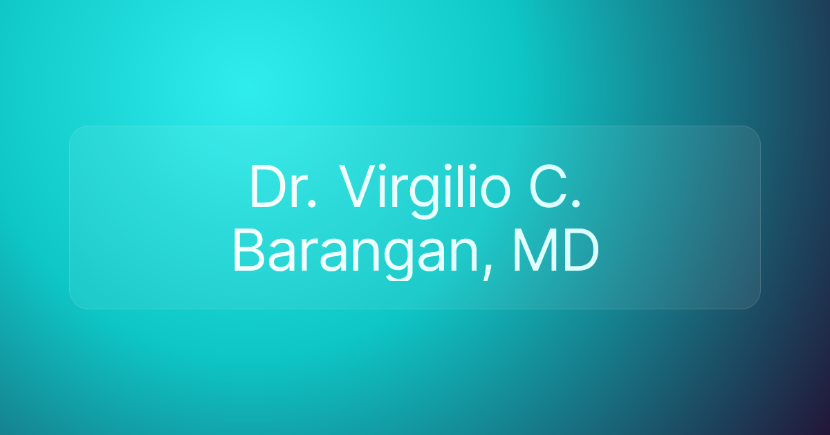 Dr. Virgilio C. Barangan, MD