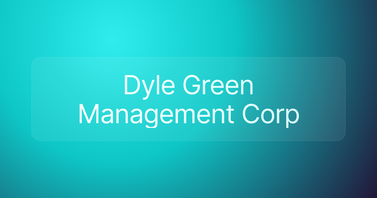 Dyle Green Management Corp