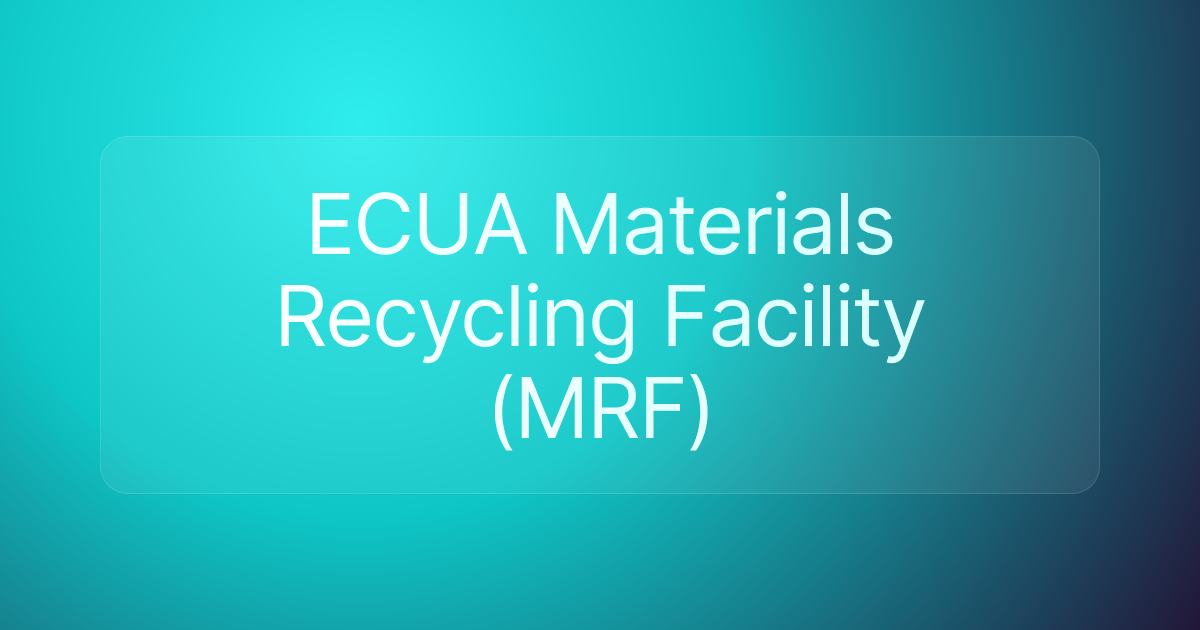 ECUA Materials Recycling Facility (MRF)